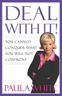   What You Will Not Confront by Paula White 2004, Hardcover