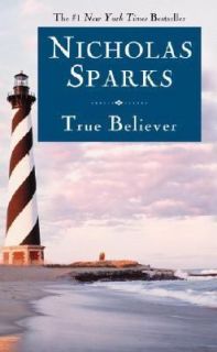 True Believer by Nicholas Sparks 2007, Paperback