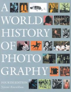 World History of Photography by Naomi Rosenblum 2008, Paperback 