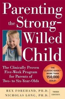   the Strong Willed Child The  Ph.D., Rex Forehand Ph.D., Nicholas Long