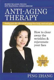   wrinkles and rejuvenate your Face by Ping Zhang 2006, Paperback