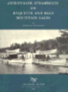 Adirondack Steamboats on Raquette and Blue Mountain Lakes by Harold K 