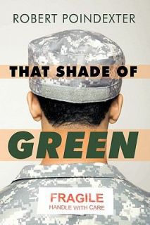 That Shade of Green by Robert Poindexter 2010, Hardcover