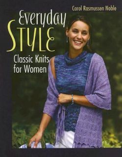   Style Classic Knits for Women by Carol Noble 2006, Paperback