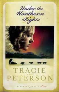   the Northern Lights Vol. 2 by Tracie Peterson 2006, Hardcover