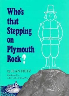 Whos That Stepping on Plymouth Rock by Jean Fritz 1928, Hardcover 