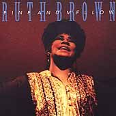 Fine and Mellow by Ruth Brown CD, Nov 1991, Fantasy