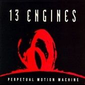 13 engines perpetual motion machine cd replacements  6 95 