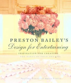 Preston Baileys Design for Entertaining Inspiration for Creating the 