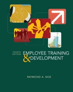 Employee Training and Development by Raymond A. Noe 2006, Paperback 