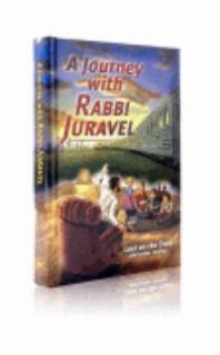 Journey with Rabbi Juravel Lost on the Train and Other Stories by 
