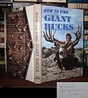 Darner, Kirt HOW TO FIND GIANT BUCKS Marceline 1st Edition First 