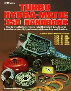   Turbo Hydra Matic 350 Handbook by Ron Sessions 1987, Paperback