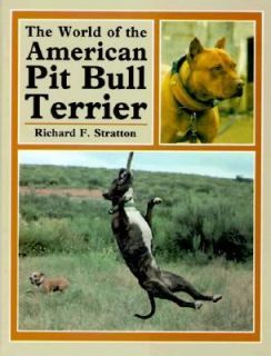   Pit Bull Terrier by Richard F. Stratton 1983, Hardcover