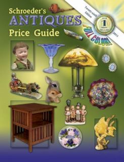 Schroeders Antiques Price Guide, 2011, 29th Edition by CB Editors 