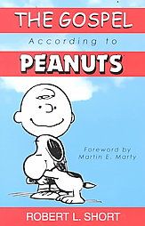 The Gospel According to Peanuts by Robert L. Short 1979, Paperback 