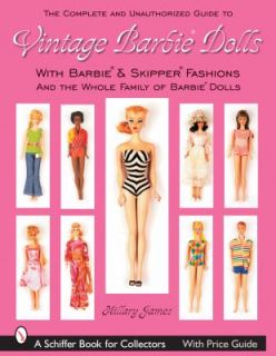   Skipper Fashions and the Whole Family of Barbie Dolls by Hillary James