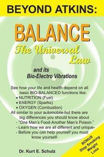     The Universal Law: And Its Bio electro Vibrations Kurt E. Schulz