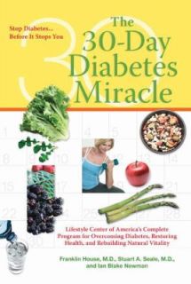 30 Day Diabetes Miracle by Stuart A. Seale and Franklin House 2008 