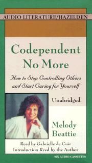 Codependent No More How to Stop Controlling Others and Start Caring 