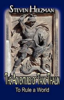   Tanis Thalin To Rule a World by Steven Herzman 2008, Paperback