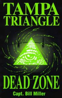 Tampa Triangle Dead Zone by Mary F. Miller and Bill Miller 1996 