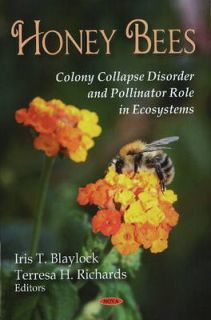 Honey Bees Colony Collapse Disorder and Pollinator Role in Ecosystems 