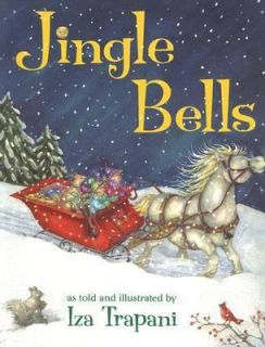 Jingle Bells by Iza Trapani (2007, Pictu