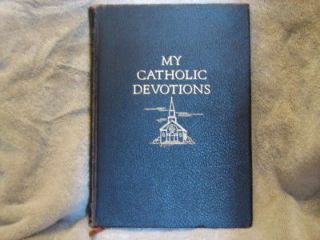 my catholic devotions good will publishers 1955 books time left
