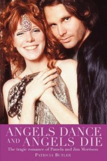 Angels Dance and Angels Die The Tragic Romance of Pamela and Jim 