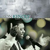 Lift Him Up Collection by Ron Kenoly CD, Apr 2005, Epic USA