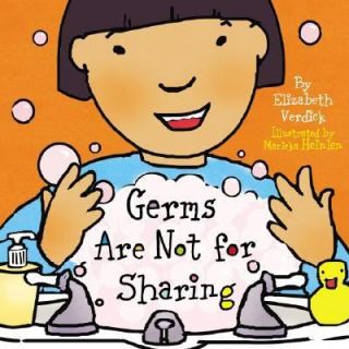 Germs Are Not for Sharing by Elizabeth Verdick 2006, Board Book