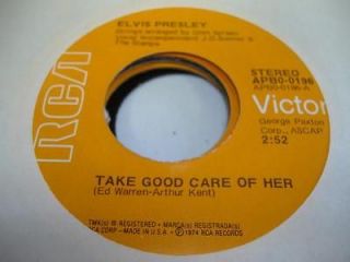 Rock 45 ELVIS PRESLEY Take Good Care Of Her on RCA Victor