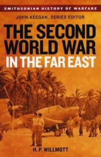   World War in the Far East by H. P. Willmott 2004, Paperback