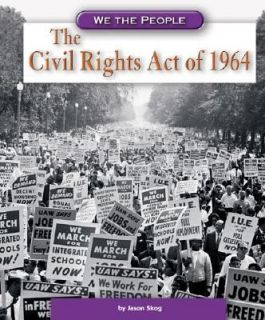 The Civil Rights Act of 1964 by Jason Sk