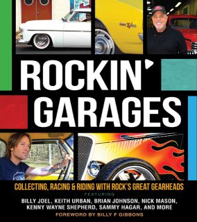 Rockin Garages Collecting Racing Riding with Rocks Great Gearheads 
