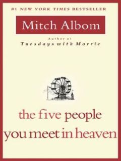 The Five People You Meet in Heaven by Mitch Albom 2003