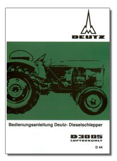 Deutz Schlepper D3005 D 3005 Betriebsanleitung Traktor