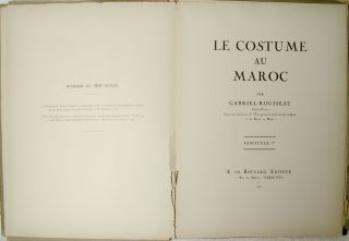 Le Costume AU Maroc Gabriel Rousseau 18 Full Page Illustrations 25 in 