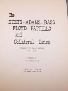 Genealogical Family Book HICKS ADAMS BASS FLOYD PATTILLO & COLLATERAL 