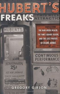 Huberts Freaks The Lost Photos of Diane Arbus Circus Photography New 