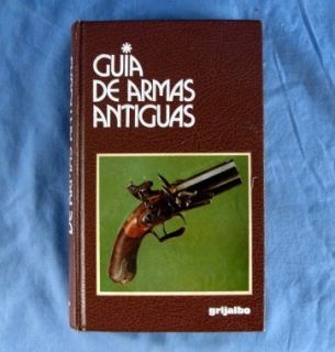 Guia de Armas Antiguas by Marco Morin