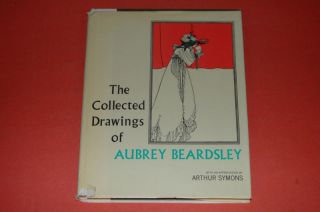 Collected Drawings Aubrey Beardsley Sketches HCDJ 1967