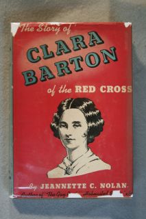 Jeannette Covert Nolan   CLARA BARTON of the Red Cross