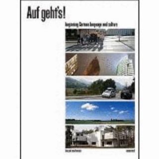 Auf Gehts Beginning German Language and Culture 2005, Paperback 