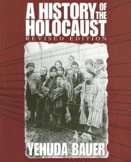 History of the Holocaust by Nili Keren and Yehuda Bauer (2
