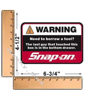 Snap On Tools Warning Need To Borrow A Tool? Toolbox Decal Sticker