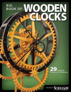 Wooden Clocks 31 Favorite Projects and Patterns 2009, Paperback
