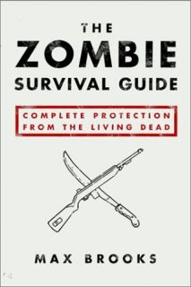 The Zombie Survival Guide Complete Protection from the Living Dead by 