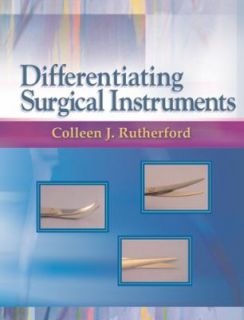 Differentiating Surgical Instruments by Colleen Rutherford and Denney 
